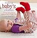Making Baby's Clothes: 25 fun and practical projects for 0–3 year olds