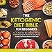 The Ketogenic Diet Bible for Beginners: How to Reset Your Slow Metabolism with Keto, Increase Your L by 