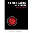 The Technological Singularity (The MIT Press Essential Knowledge series ...