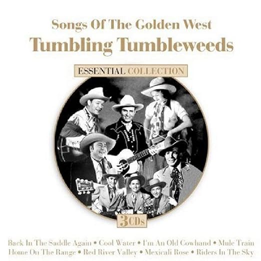Various Artists Songs Of The Golden West Tumbling Tumbleweeds Amazon Com Music