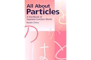 All About Particles: A Handbook of Japanese Function Words