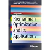 Riemannian Optimization and Its Applications (SpringerBriefs in Electrical and Computer Engineering)