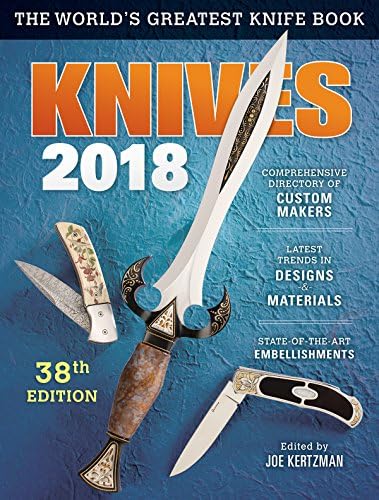 Knives 2018: The World’s Greatest Knife Book