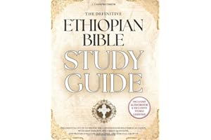 The Definitive Ethiopian Bible Study Guide: A Master Resource to the Complete Ethiopian Canon of 88 Biblical Books-Including 