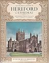 The Pictorial History of Hereford Cathedral, the Cathedral Church of St. Mary and St. Etherlbert in Hereford