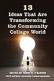 13 Ideas That Are Transforming the Community College World