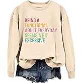 TIZOIAQ Funny Sweatshirts for Women Sarcastic Shirt Humor Saying Graphic Pullover Casual Long Sleeve Crewneck Lightweight Top