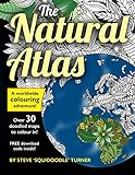 The Natural Atlas: A Worldwide Adult Coloring Book by Steve Turner