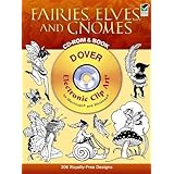 Fairies, Elves, and Gnomes CD-ROM and Book (Dover Electronic Clip Art)
