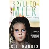 Spilled Milk: Based on a true story