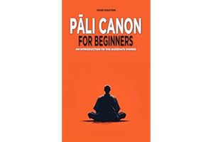 Pāli Canon for Beginners: An Introduction to the Buddha's Words