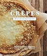 Crepes: 50 Savory and Sweet Recipes