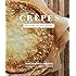 Crepes: 50 Savory and Sweet Recipes