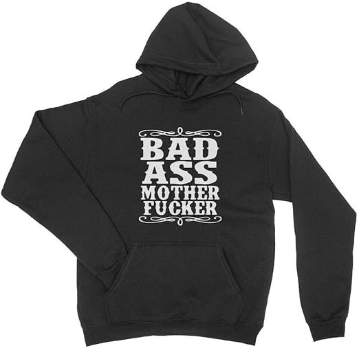 Pullover Sweater Bad Ass Rude Word Funny Gift Ideas Sweatshirt Hoodie