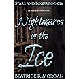 Nightmares in the Ice (Stars and Bones)