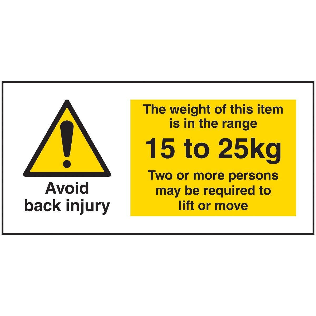 V Safety Avoid Back Injury - Weight Of This Item 15 To 25kg Sticker - 102x51mm (Roll of 250)