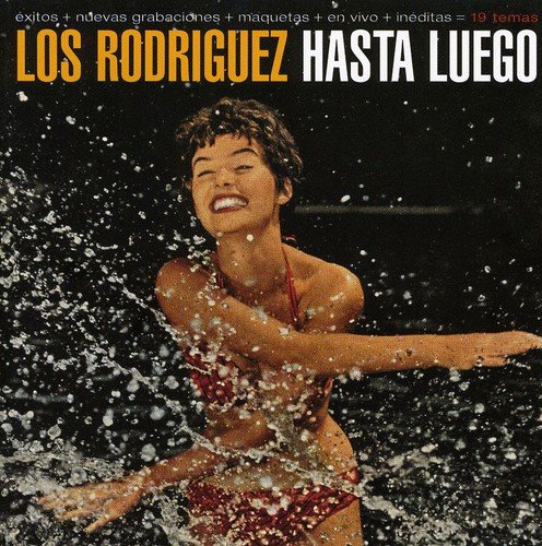 Los Rodriguez - Hasta Luego - Zortam Music Los Rodriguez - Hasta Luego - Zortam Music