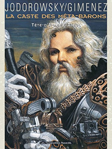 Download La caste des Méta-Barons Vol. 5: Tête d'Acier l'Aïeul (French Edition)