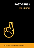 Post-Truth (MIT Press Essential Knowledge series)