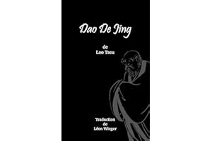 Dao De Jing (Avec Commentaires) (French Edition)