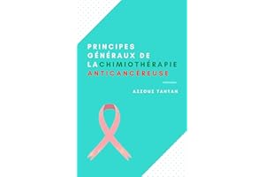 Principe de la chimiotherapie anticancereuse: Pharmacie clinique en oncologie (��é��𳦾��Ա� et être humain) (French Edition)