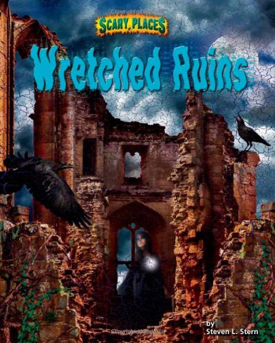 Wretched Ruins (Scary Places)