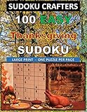 100 EASY Thanksgiving SUDOKU: LARGE PRINT - ONE PUZZLE PER PAGE by