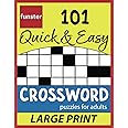 Funster 101 Quick & Easy Crossword Puzzles for Adults - LARGE PRINT: The relaxing brain activity book.