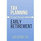 Tax Planning To and Through Early Retirement