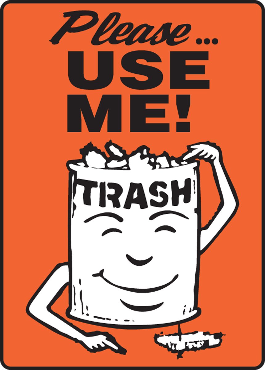 PLEASE USE ME! (TRASH/GRAPHIC TRASH CAN) Industrial