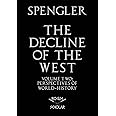 The Decline of the West, Vol. II: Perspectives of World-History