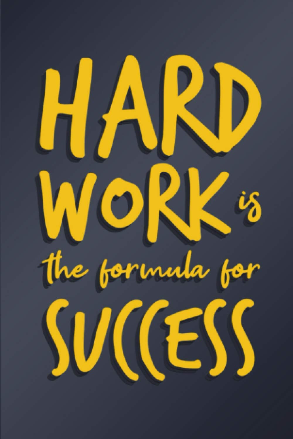 Hard Work Is The Formula For Success: Journal de mesures corporelles / Format Optimisé 15 x 22 cm 100 Pages / Très utile pour noter vos mensurations si vous suivez un régime