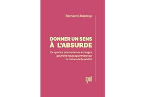 Donner un sens à l'absurde (French Edition)