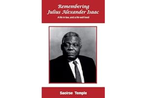 Remembering Julius Alexander Isaac: A Life in Law, and a Life Well Lived