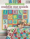 Cuddle Me Quick: 11 Baby-Quilt Designs by Darra Williamson, Christine Porter