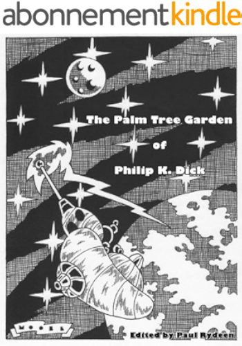 Download The Palm Tree Garden of Philip K. Dick (English Edition) PDF