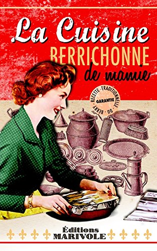 La  cuisine berrichonne de mamie