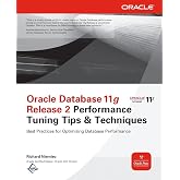 Oracle Database 11g Release 2 Performance Tuning Tips &amp; Techniques (Oracle Press)