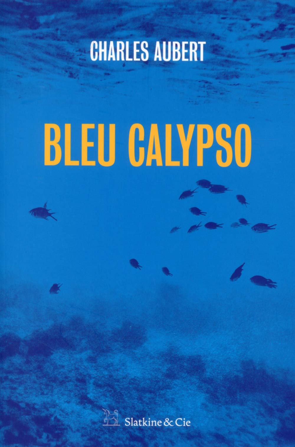 Amazon Fr Bleu Calypso Aubert Charles Livres
