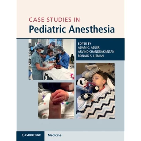 A Practical Approach to Pediatric Anesthesia: 9781469889825