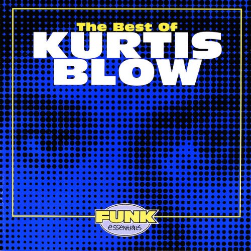 KURTIS BLOW - Dance Classics Best Of Vol.3 - Zortam Music