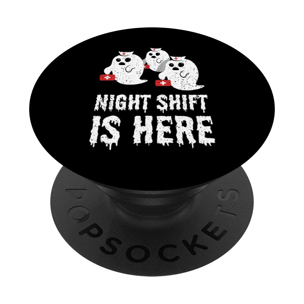 Night Shift Is Here Ghost Nurses PopSockets PopGrip: Swappable Grip for Phones & Tablets