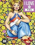 I Love the 90s: The 1990s Coloring Book: Fashion Coloring Book, 90s Coloring Book by LightBurst Media