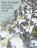 Image de Sociologia del cambio social / The Sociology of Social Change (Alianza Universidad Textos / Alianza University Texts) (Spanish Edition)