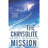 The Chrysolite Mission: The Lights of Zoain Book One