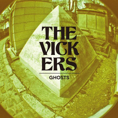 The Vickers - Ghosts - Zortam Music