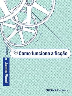 Livro Como funciona a ficção