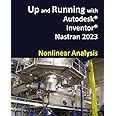 Up and Running with Autodesk Inventor Nastran 2023 - Nonlinear Analysis