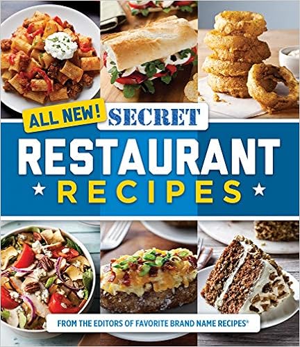 All New! Secret Restaurant Recipes