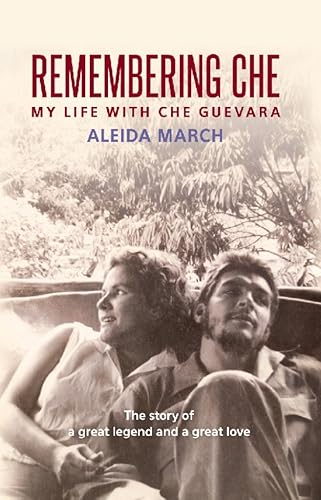 Download Remembering Che: My Life With Che Guevara PDF